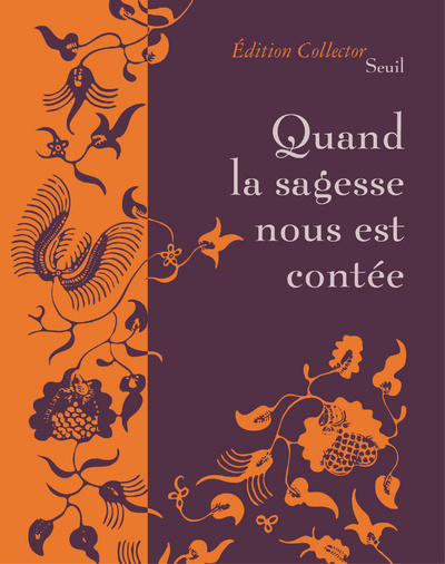 Kniha "Quand la sagesse nous est contée (Édition collector ""Contes des sages"")" Patrick Chamoiseau