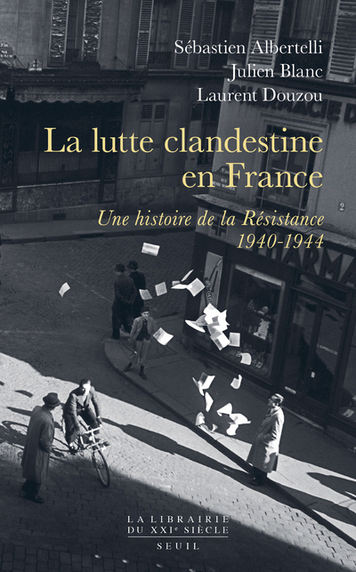 Carte La Lutte clandestine en France Une histoire de la Résistance Sébastien Albertelli