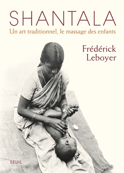 Kniha Shantala   (Réédition) Frédérick Leboyer
