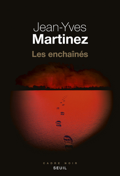 Knjiga Les Enchaînés Jean-Yves Martinez