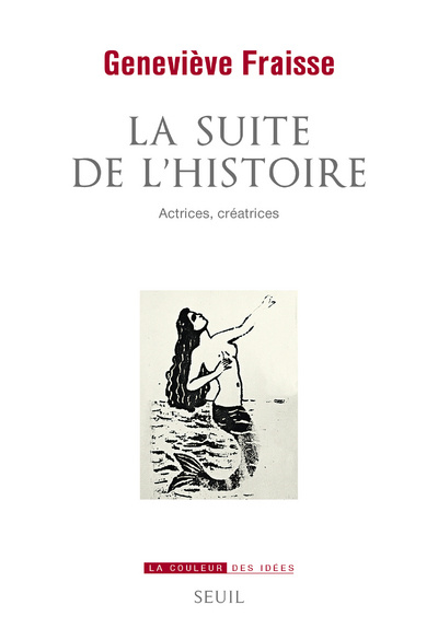 Libro La Suite de l'Histoire Geneviève Fraisse
