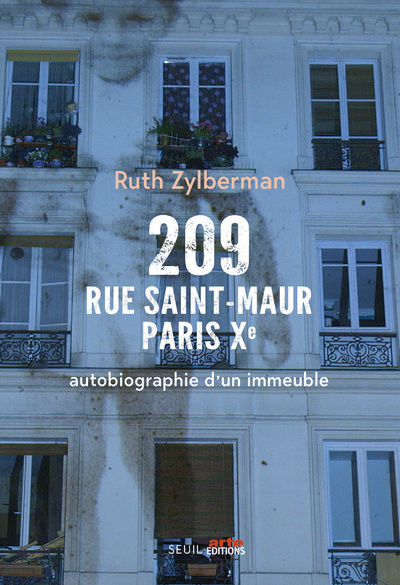 Book 209 rue Saint-Maur, Paris Xe  ((coédition Seuil/Arte Editions) ) RUTH ZYLBERMAN