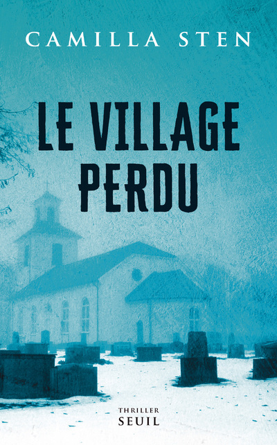 Kniha Le Village perdu Camilla Sten