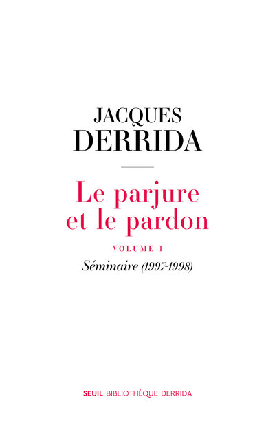 Könyv Le Parjure et le Pardon Jacques Derrida