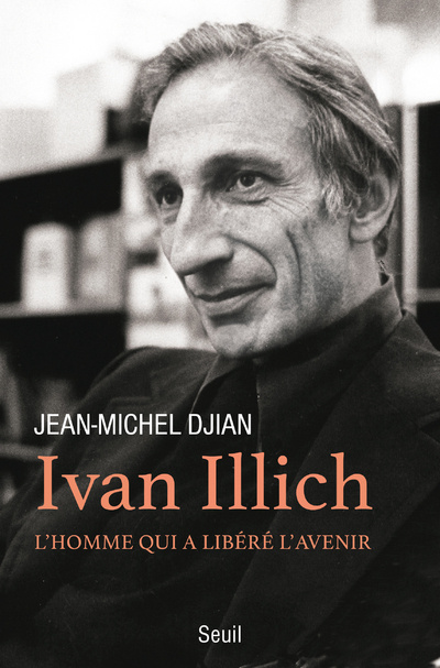 Kniha Ivan Illich Jean-Michel Djian