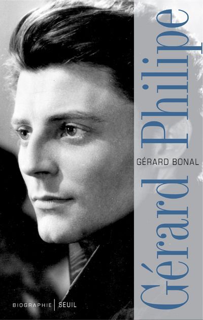 Книга Gérard Philipe, biographie ((nouvelle édition)) Gérard Bonal