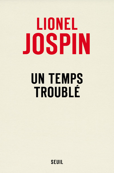 Buch Un temps troublé Lionel Jospin