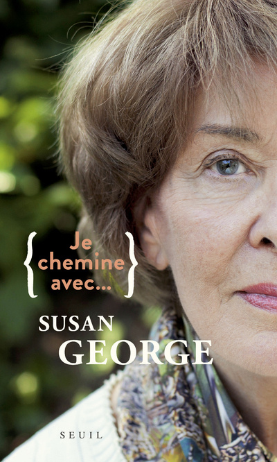 Книга Je chemine avec Susan George Susan George