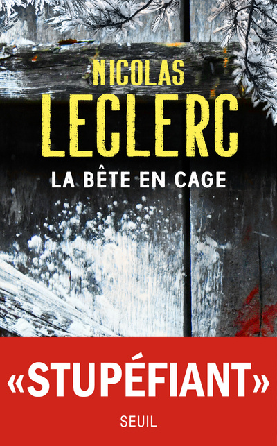 Kniha La Bête en cage Nicolas Leclerc