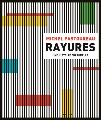 Kniha Rayures Michel Pastoureau