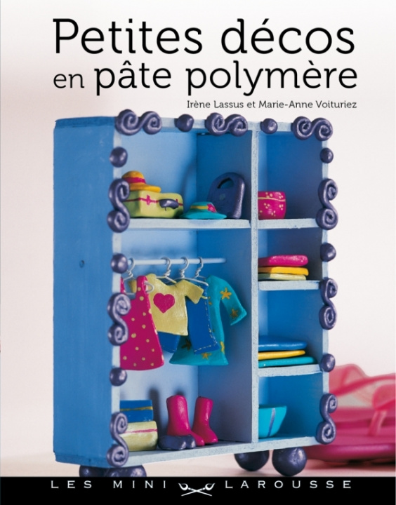 Kniha Petites décos en pâte polymère Irène Lassus