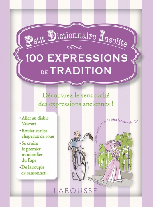 Kniha Petit dictionnaire insolite - 100 expressions de tradition 