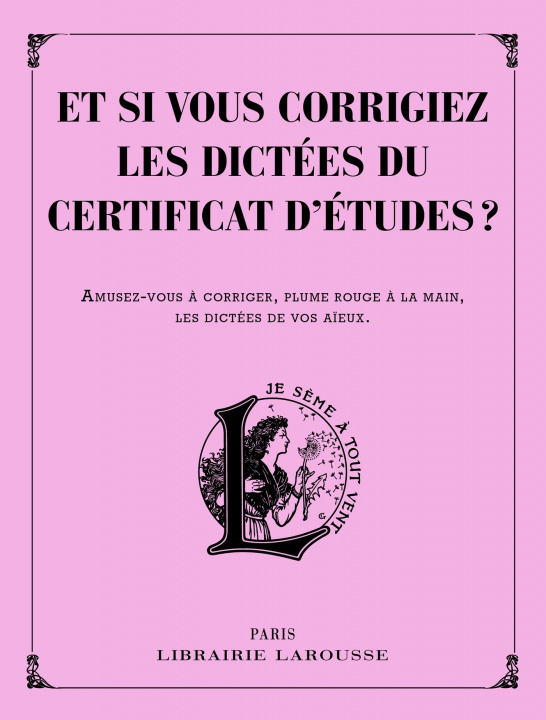 Buch Et si vous corrigiez les dictees du certificat d'etudes ? 