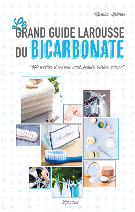 Buch Le grand guide Larousse du bicarbonate Martina Krcmar