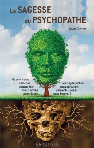 Kniha La sagesse du psychopathe Kevin Dutton