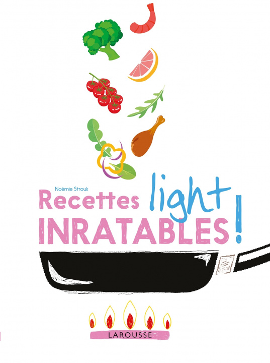 Kniha Recettes light inratables ! Noémie Strouk