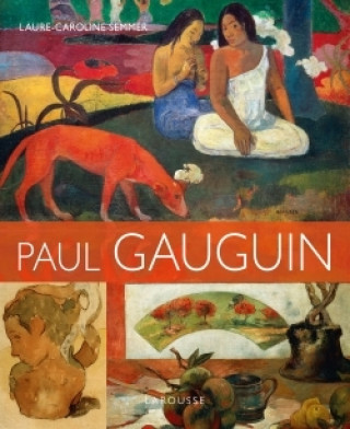 Книга PAUL GAUGUIN Laure-Caroline Semmer