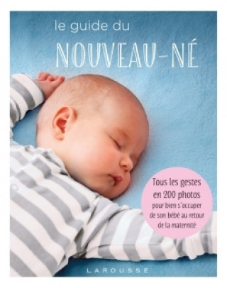 Libro Le guide du nouveau-né 