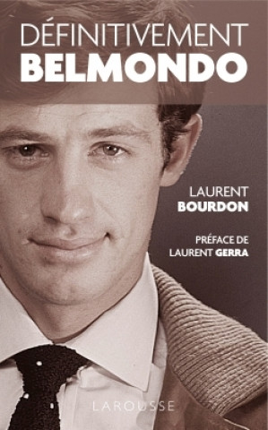 Книга Definitivement Belmondo Laurent Bourdon