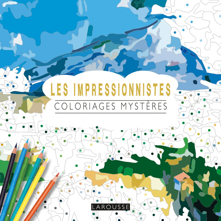 Könyv Les Impressionnistes coloriages mystères 