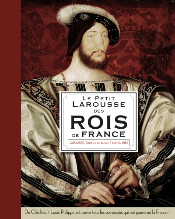 Книга Le Petit Larousse des Rois de France 