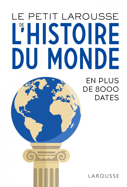 Carte Le Petit Larousse de l'Histoire du Monde 