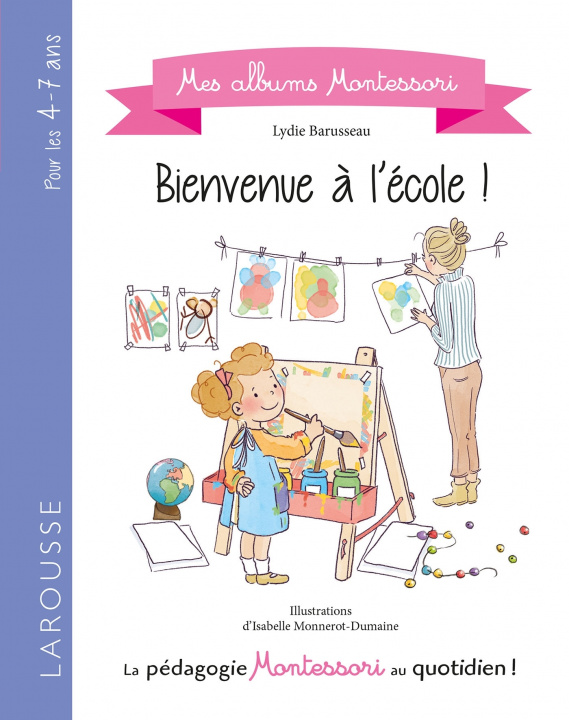 Kniha Bienvenue à l'école Montessori ! Lydie Barusseau