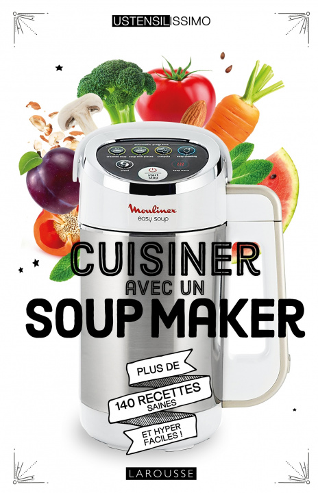 Книга Cuisiner avec un soup maker Noémie Strouk