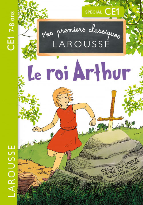 Kniha Le Roi Arthur CE1 Catherine Mory