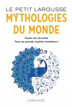 Kniha Le Petit Larousse des Mythologies du monde 
