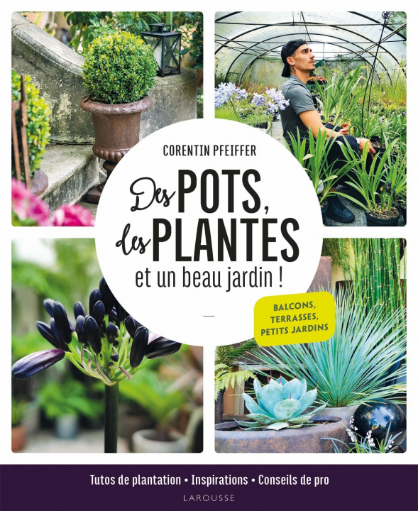 Book Des pots, des plantes et un beau jardin ! Corentin Pfeiffer