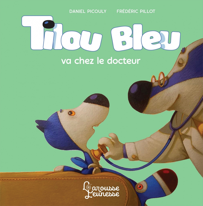 Könyv Tilou bleu va chez le docteur Daniel Picouly