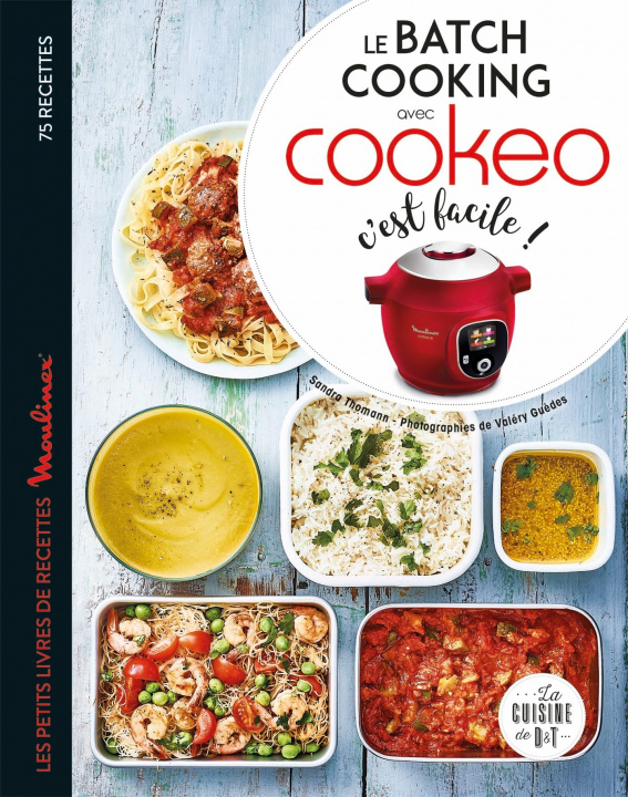 Книга Le batch cooking au cookeo, c'est facile ! Sandra Thomann