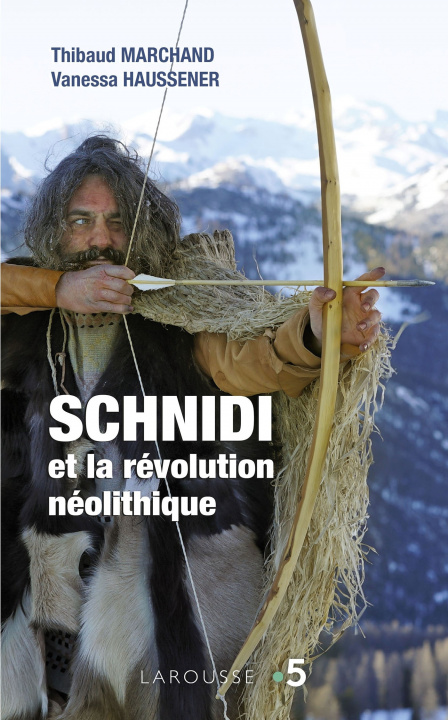 Könyv Schnidi et la révolution néolithique Monsieur Thibaud MARCHAND