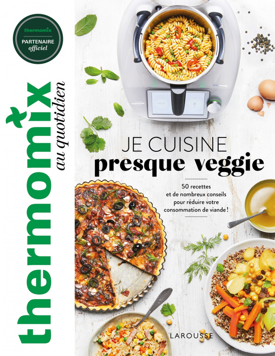 Könyv Thermomix : Je cuisine presque veggie Sophie Dupuis-Gaulier