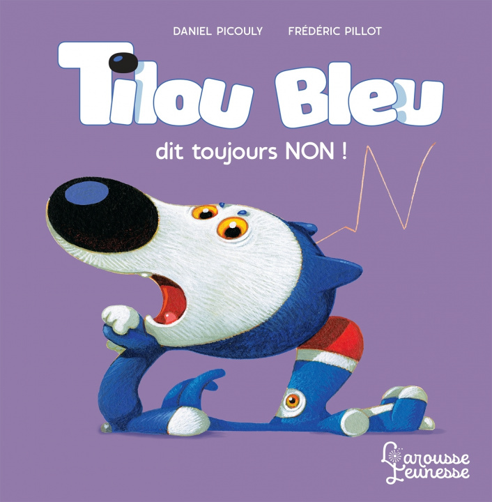 Kniha Tilou bleu dit toujours non Daniel Picouly