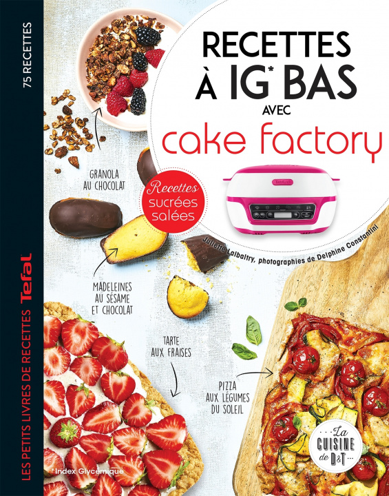 Carte Recettes à IG bas avec Cake factory Juliette Lalbaltry