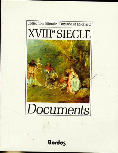 Livro LAGARDE ET MICHARD DOCUMENTS XVIIIE SIECLE L'ANTHOLOGIE PAR EXCELLENCE POUR LE PROFESSEUR Claude Jodry