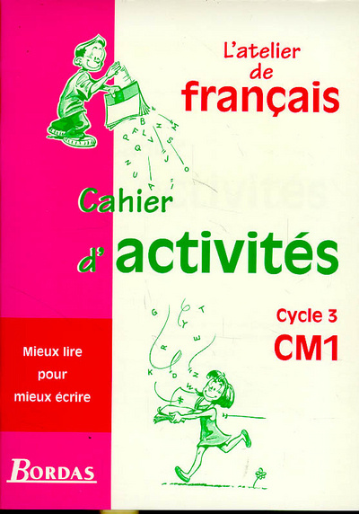 Kniha ATELIER DE FRANCAIS CYCLE 3 CM1 CAHIER ACTIVITES Laurence Bray