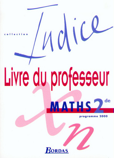 Carte INDICE MATHS 2DE PROF 2000 André Deledicq