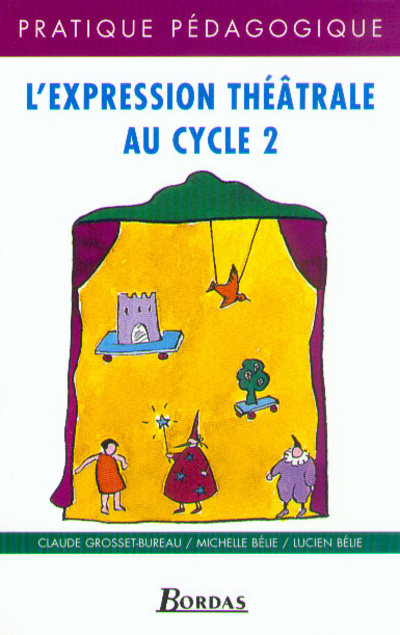 Knjiga L EXPRESSION THEATRALE CYCLE 2 Claude Grosset-Bureau