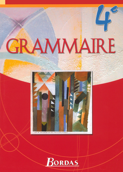 Knjiga GRAMMAIRE BORDAS 4EME MANUEL 2002 André Meunier