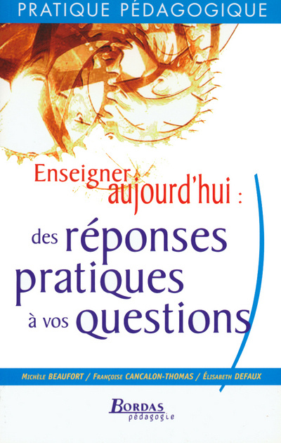 Knjiga ENSEIGNER AUJOURD'HUI : REPONSES QUESTIONS Michèle Beaufort