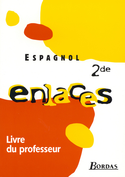 Boek ENLACES 2DE GUIDE DU PROFESSEUR 2004 Bella Clougher