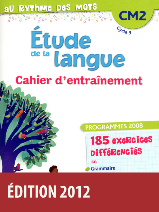 Könyv Au rythme des mots CM2 2012 Cahier d'exercices Danièle Adad