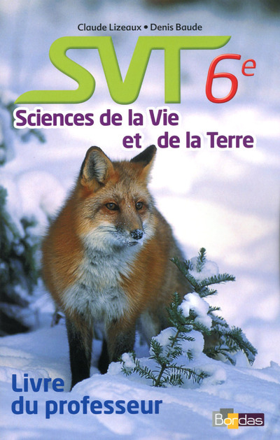 Könyv SVT 6e Lizeaux Baude science de la vie et de la terre - Livre du professeur 2014 Denis Baude