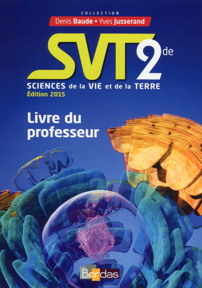Livro Baude/Jusserand SVT 2de 2015 Livre du professeur Denis Baude
