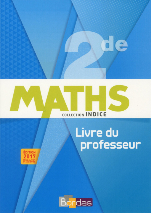 Buch Indice Mathématiques 2de 2017 Livre du professeur Michel Poncy