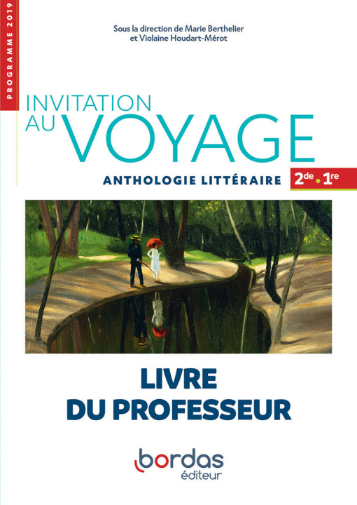 Kniha Invitation au voyage - Anthologie littéraire Français 2de-1re 2019 - Livre du professeur NOEMIE AUZAS