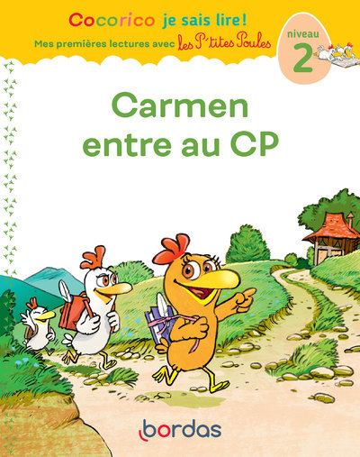 Könyv Cocorico je sais lire ! Mes premières lectures avec Les P'tites Poules Carmen entre au CP 